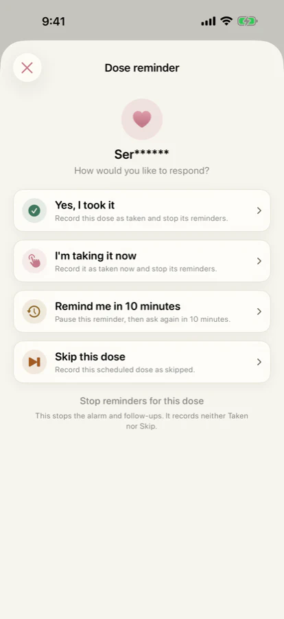 Dose reminder with taken, snooze, skip, and stop choices
